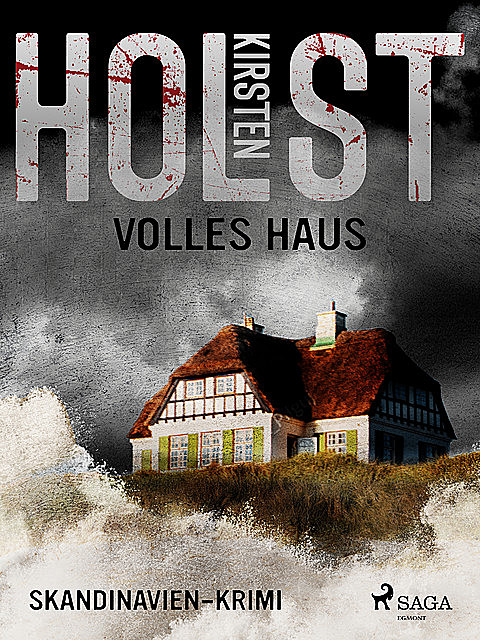 Volles Haus – Skandinavien-Krimi, Kirsten Holst