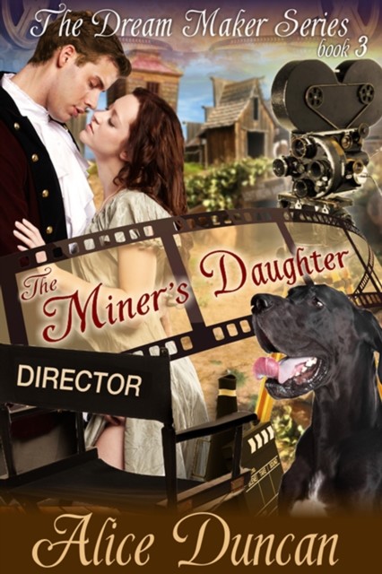 The Miner's Daughter (The Dream Maker Series, Book 3), Alice Duncan
