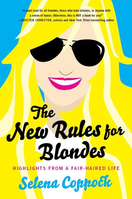 The New Rules for Blondes, Selena Coppock