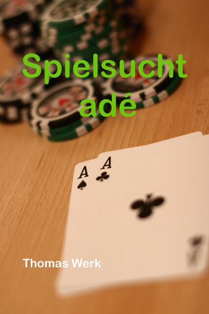 Spielsucht adé, Thomas Werk