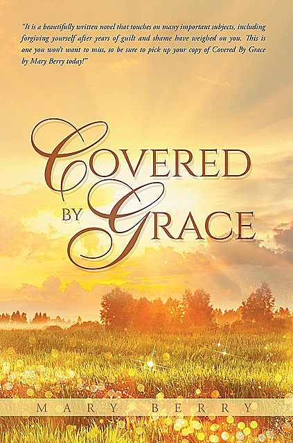 Covered by Grace, Mary Berry
