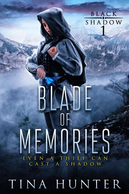 Blade of Memories, Tina Hunter