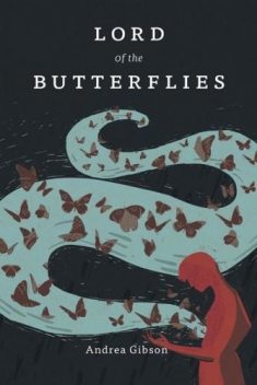 Lord of the Butterflies, Andrea Gibson