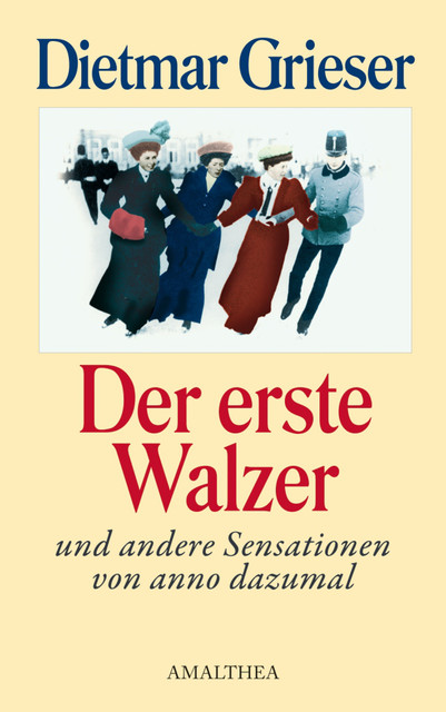 Der erste Walzer, Dietmar Grieser