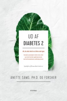 Ud af diabetes 2, Thomas Rode Andersen, Anette Sams