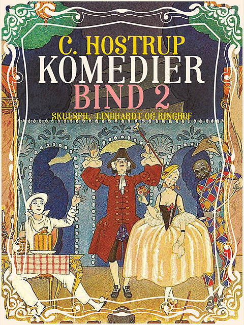 Komedier (bind 2), C. Hostrup