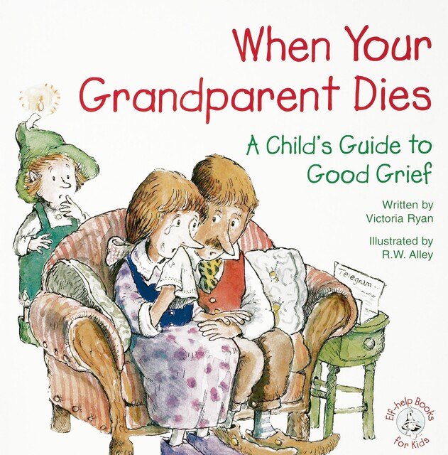 When Your Grandparent Dies, Victoria Ryan