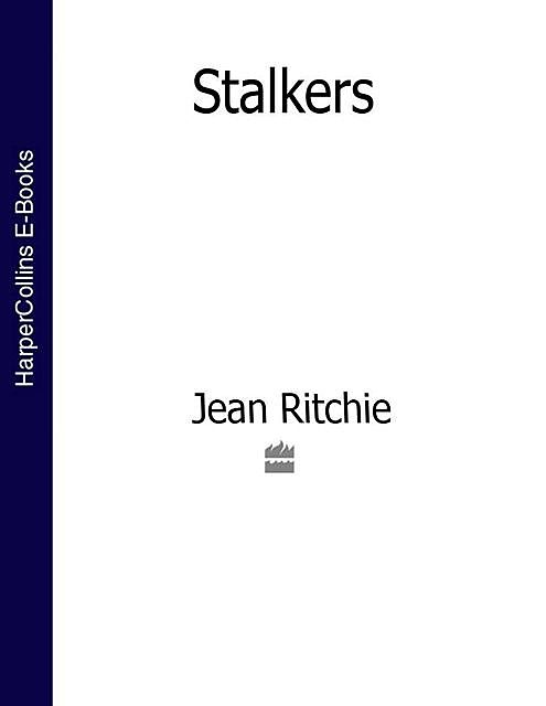 Stalkers, Jean Ritchie
