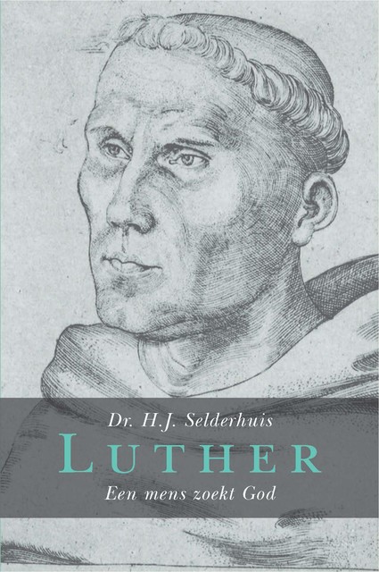 Luther, Herman J. Selderhuis