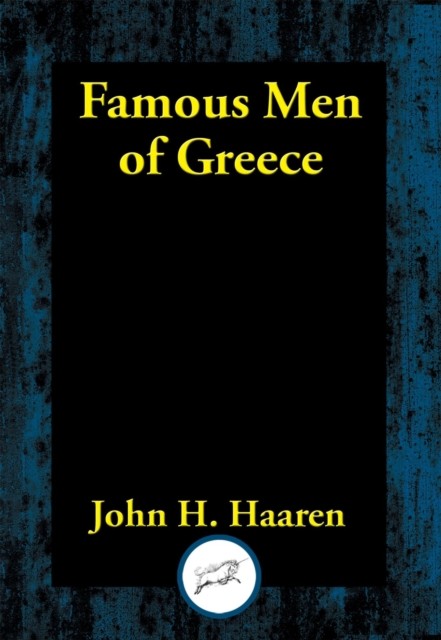 Famous Men of Greece, John H.Haaren