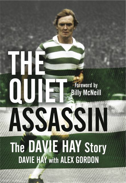 The Quiet Assassin, Alex Gordon, Davie Hay
