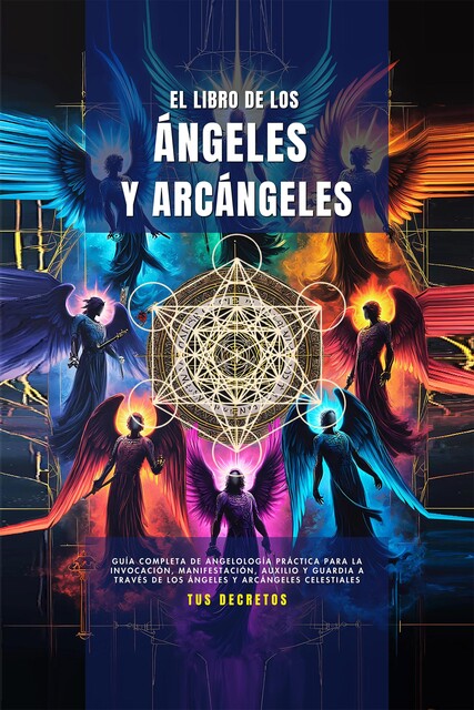 El Libro De Los Ángeles Y Arcángeles, Juan David Arbelaez, Natalia Martinez