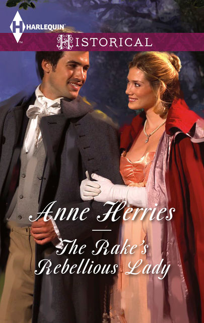The Rake's Rebellious Lady, Anne Herries
