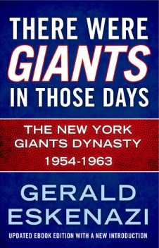 There Were Giants in Those Days, Gerald Eskenazi