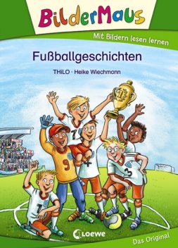 Bildermaus – Fußballgeschichten, THiLO