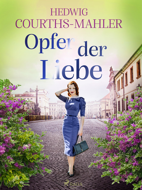 Opfer der Liebe, Hedwig Courths-Mahler