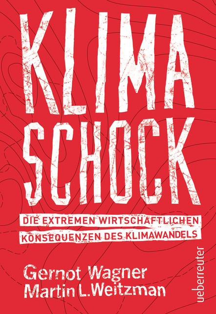 Klimaschock, Gernot Wagner, Martin L. Weitzman