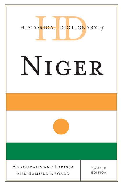 Historical Dictionary of Niger, Samuel Decalo, Abdourahmane Idrissa
