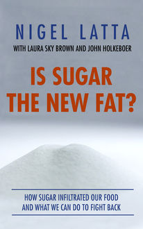 Is Sugar The New Fat, Nigel Latta