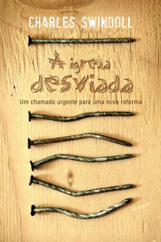 A igreja desviada, Charles Swindoll