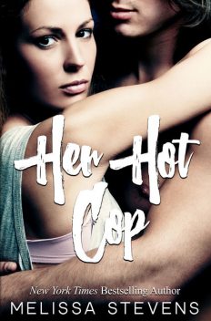 Her Hot Cop, Melissa Stevens