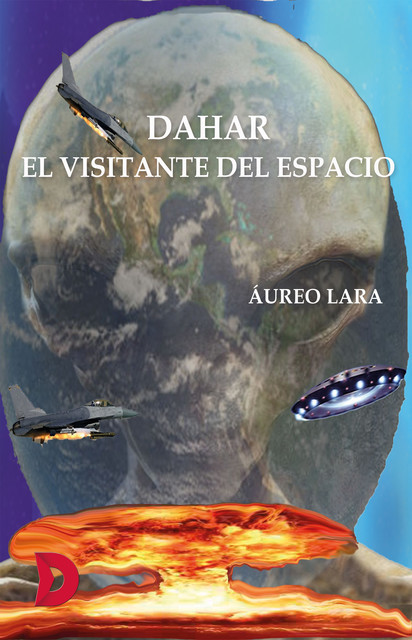 Dahar, el visitante del espacio, Áureo Lara
