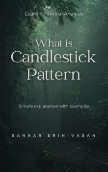 What is Candlestick Pattern, Sankar Srinivasan