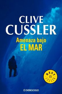 Amenaza Bajo El Mar, Clive Cussler