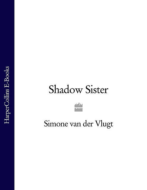 Shadow Sister, Simone van der Vlugt