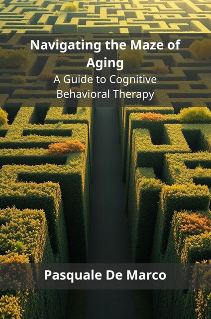 Navigating the Maze of Aging, Pasquale De Marco