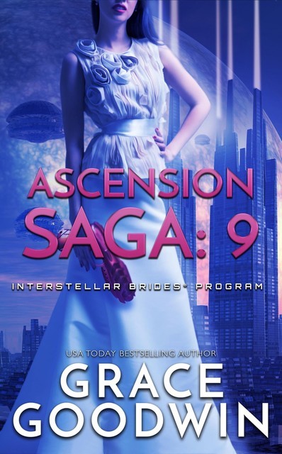 Ascension Saga: 9, Grace Goodwin