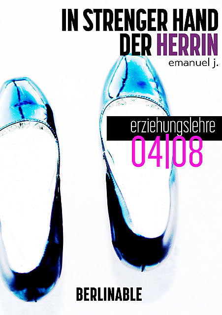 In strenger Hand der Herrin – Folge 4, Emanuel J.