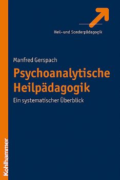 Psychoanalytische Heilpädagogik, Manfred Gerspach