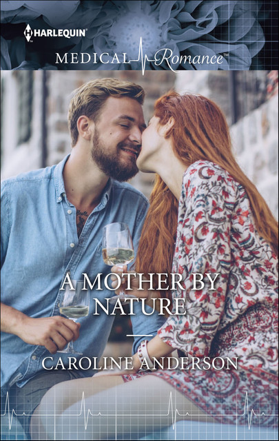 A Mother by Nature, Caroline Anderson