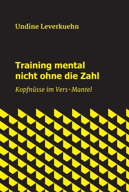 Training mental nicht ohne die Zahl, Undine Leverkuehn