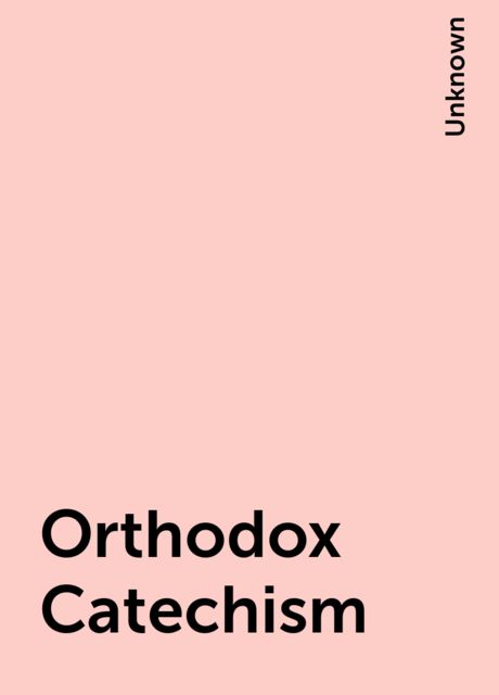 Orthodox Catechism, 