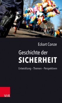 Geschichte der Sicherheit, Eckart Conze