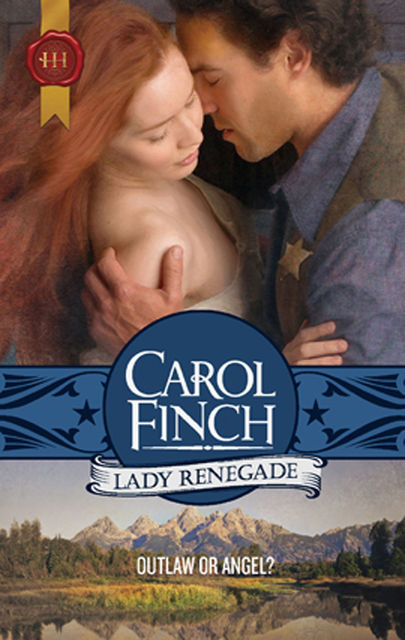Lady Renegade, Carol Finch