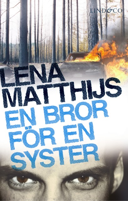 En bror för en syster, Lena Matthaijs