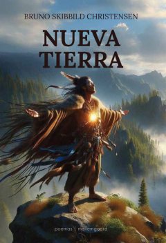 NUEVA TIERRA, Bruno Skibbild Christensen
