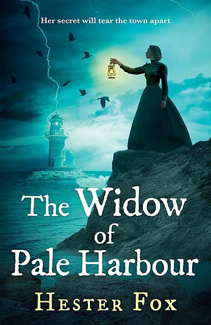The Widow Of Pale Harbour, Hester Fox