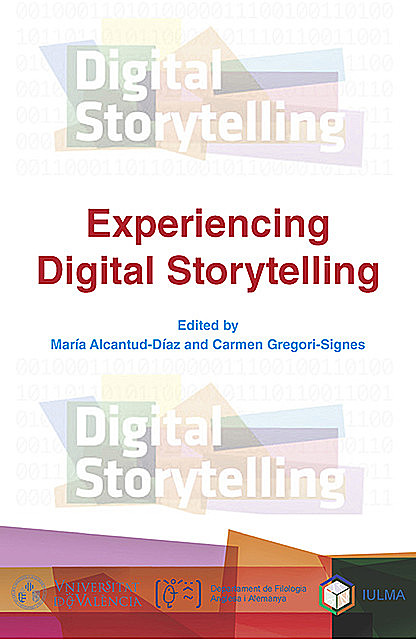 Experiencing Digital Storytelling, Carmen Gregori-Signes y María Alcantud-Díaz