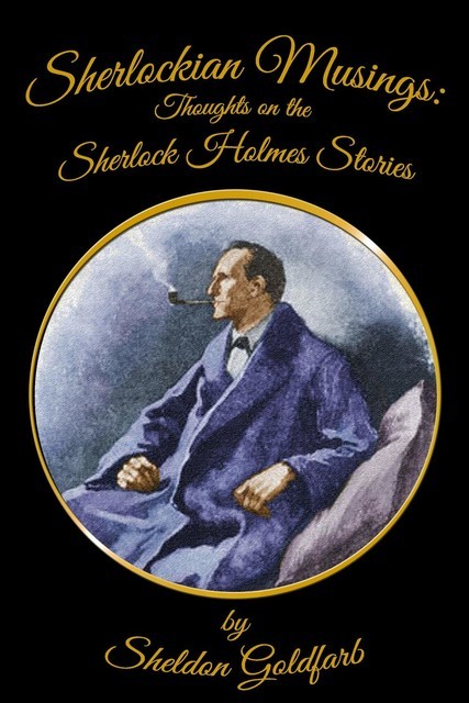 Sherlockian Musings, Sheldon Goldfarb