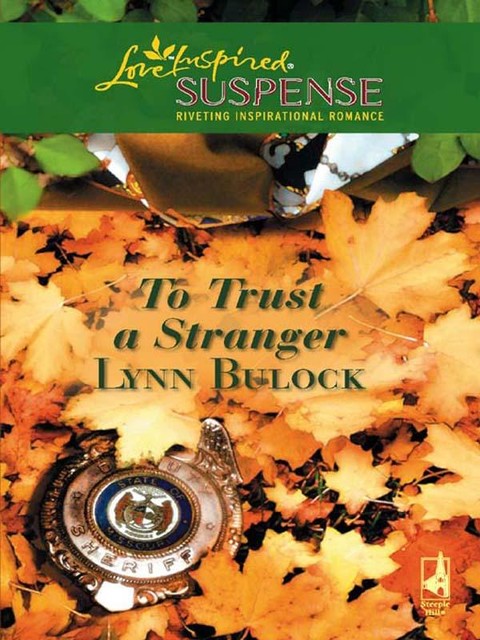 To Trust a Stranger, Lynn Bulock