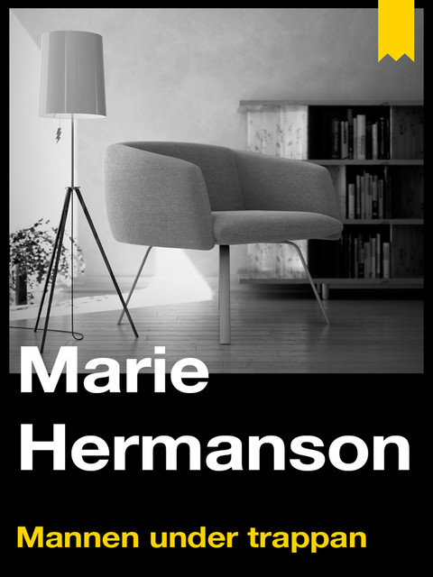 Mannen under trappan, Marie Hermanson