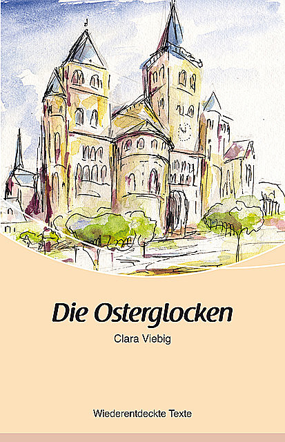 Die Osterglocken, Clara Viebig