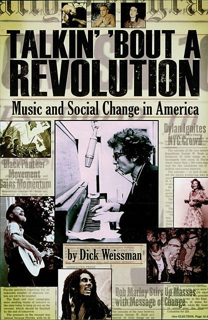 Talkin' 'Bout a Revolution, Dick Weissman