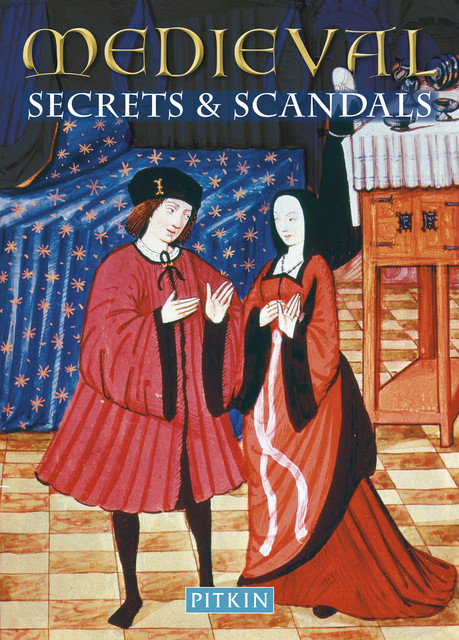 Medieval Secrets & Scandals, Brenda Williams