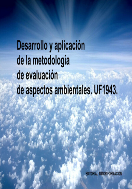 Desarrollo Y Aplicación De La Metodología De Evaluación De Aspectos Ambientales. Uf1943, Lucía Fernández
