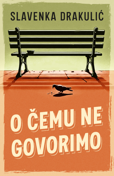 O čemu ne govorimo, Slavenka Drakulić